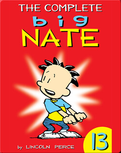 The Complete Big Nate #13