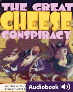 The Great Cheese Conspiracy