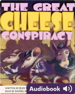 The Great Cheese Conspiracy
