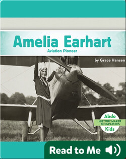 Amelia Earhart: Aviation Pioneer