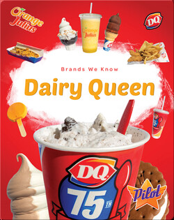 Brands We Know: Dairy Queen