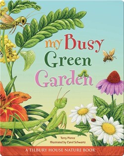My Busy Green Garden