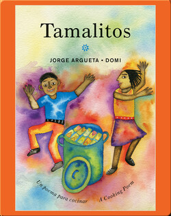 Tamalitos: Un poema para cocinar / A Cooking Poem (Bilingual Cooking Poems)