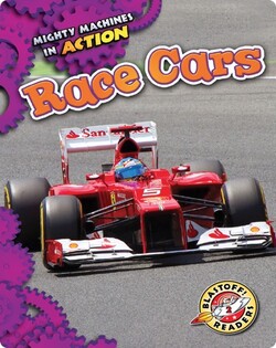 Mighty Machines in Action: Race Cars