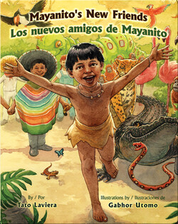 Mayanito's New Friends / Los nuevos amigos de Mayanito