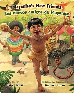 Mayanito's New Friends / Los nuevos amigos de Mayanito
