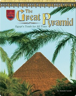 The Great Pyramid: Egypt's Tomb for All Time