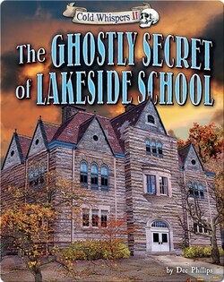 The Ghostly Secret of Lakeside School