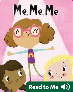 Me, Me, Me