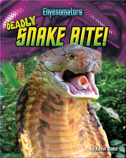 Deadly Snake Bite!