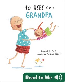40 Uses for a Grandpa