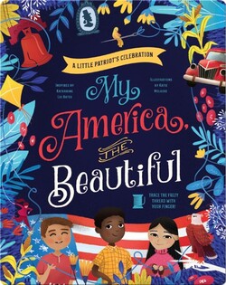 My America, The Beautiful: A Little Patriot's Celebration