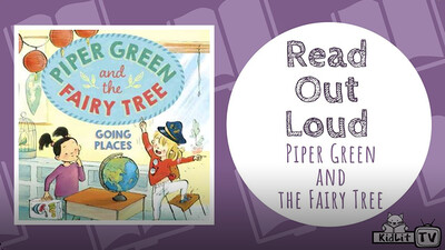 Read Out Loud | PIPER GREEN AND THE FAIRY TREE: GOING PLACES