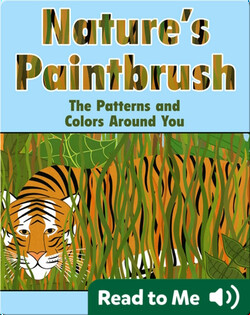 Nature's Paintbrush: The Patterns and Colors Around You