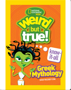 Weird But True Know-It-All: Greek Mythology