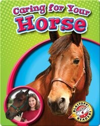 Caring for Your Horse: Pet Care Library