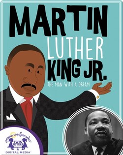 Martin Luther King Jr., A Man With A Dream