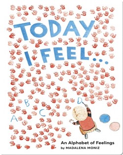 Today I Feel: An Alphabet of Feelings