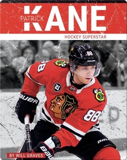 Patrick Kane: Hockey Superstar