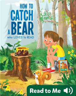 How to Catch a Bear Who Loves to Read