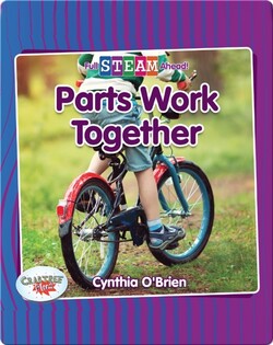 Full STEAM Ahead!: Parts Work Together