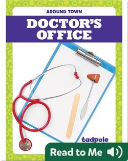 Around Town: Doctor's Office