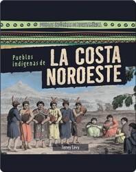 Pueblos indígenas de la costa Noroeste (Native Peoples of the Northwest Coast)