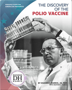 The Discovery of the Polio Vaccine