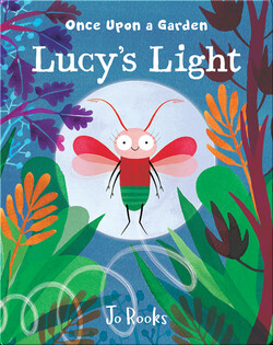 Once Upon a Garden: Lucy's Light