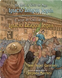 The Hero of Cinco de Mayo  / El héroe de Cinco de Mayo