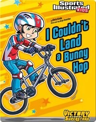 I Couldn't Land a Bunny Hop