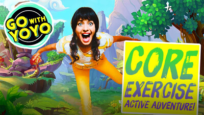 GO With YOYO: Core Exercise Active Adventure!