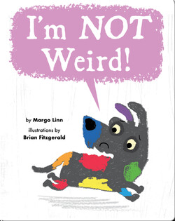 I'm Not Weird!