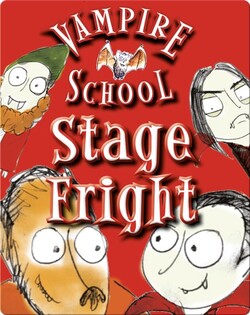 Vampire School: Stage Fright