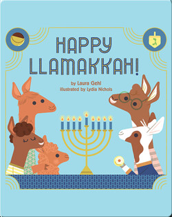 Happy Llamakkah: A Hanukkah Story