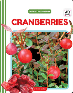 How Foods Grow: Cranberries