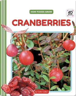 How Foods Grow: Cranberries