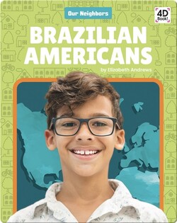 Our Neighbors: Brazilian Americans