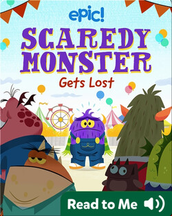 Scaredy Monster Gets Lost
