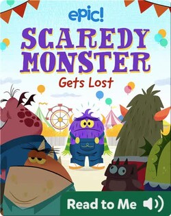 Scaredy Monster Gets Lost