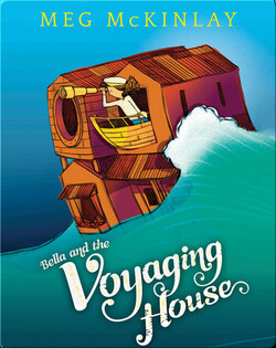 Bella and the Voyaging House
