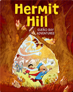 Sueño Bay Adventures: Hermit Hill