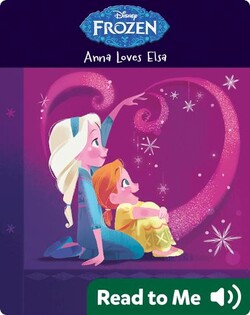 Frozen: Anna Loves Elsa