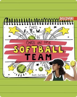 Girls for the Win!: Girls on the Softball Team