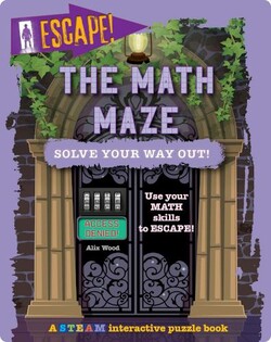Escape! The Math Maze: Solve Your Way Out!