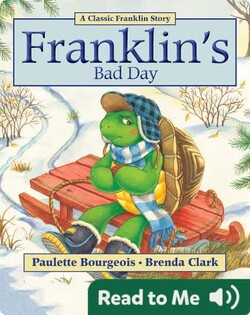 Franklin Classic Storybooks: Franklin’s Bad Day