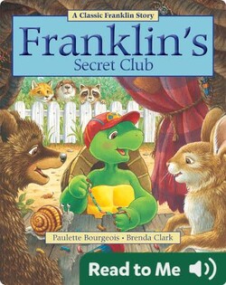 Franklin Classic Storybooks: Franklin’s Secret Club