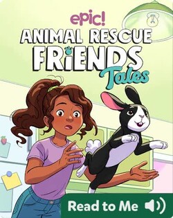Animal Rescue Friends Tales: Houdini at Home