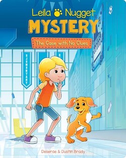 Leila & Nugget Mystery: The Case With No Clues