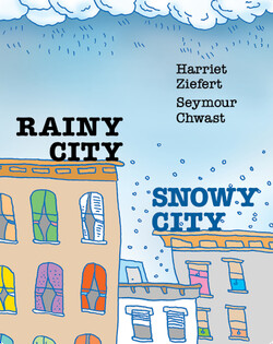 Rainy City, Snowy City